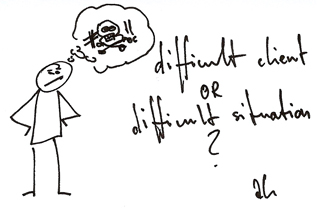 difficult client or difficult situation?